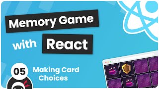 Build a Memory Game with React #5 - Making Card Choices