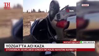 YOZGAT’TA ACI KAZA