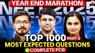 Top 1000  Most Expected Questions NEET 2025 | PART -2| Complete PCB for NEET 2025| Year-End Marathon