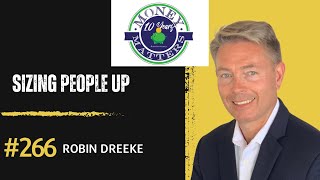 Money Matters Episode 266 – Sizing People Up w/ Robin Dreeke