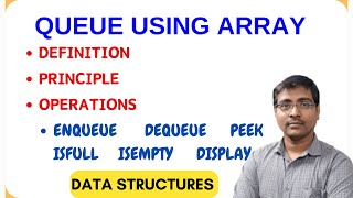QUEUE INTRODUCTION | QUEUE IMPLEMENTATION USING ARRAYS | ENQUEUE | DEQUEUE | ISFULL | DISPLAY | DS