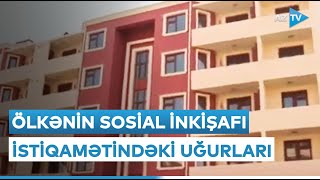 Azərbaycanın sosial inkişafı istiqamətindəki uğurları