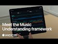 WWDC26: Meet the Music Understanding framework | Apple