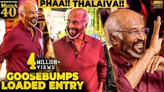 Superstar's Fan or not, This entry is Goosebumps loaded!💥 #Meena40 #Rajinikanth