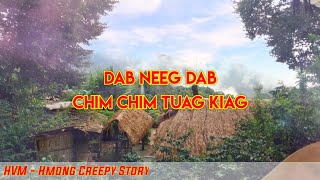 Dab Neeg Dab - Chim Chim Tuag Kiag 02-06-2022