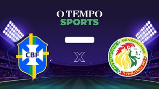 BRASIL x SENEGAL - Acompanhe ao vivo o jogo amistoso da Seleção Brasileira