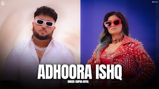 Adhoora Ishq - Shipra Goyal Ft. J Hind [Full Song] Deep Jandu - Latest Punjabi Song 2024 - Geet MP4