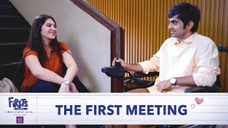 Dice Media | Firsts | Web Series | S05 | E01-04 - The First Meeting (Part 1)