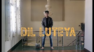 Dil Luteya | Jazzy B | Dance Cover By Hitesh