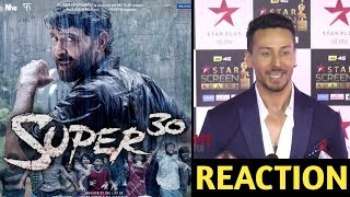 Tiger Shroff Reaction On Super 30 Trailer | Hrithik Roshan, 12 July