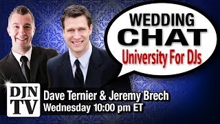 University for DJs on Wedding Chat with Jeremy Brech and Dave Ternier | #DJNTV