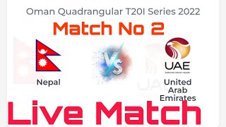 Nepal vs Uae  Live | Nepali  T20 Match || Uae Vs Nepal Live Quadragragular T20 Serise