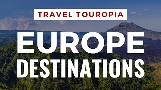 25 Most Beautiful Destinations in Europe | Best Places To Visit In Europe | Travel Vlog