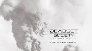 DEADSET SOCIETY - Rear View Mirror