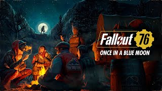 Fallout 76: 「Once in a Blue Moon」トレーラー