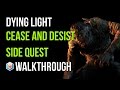 Dying Light Walkthrough Cease and Desist Side Quest Gameplay Let's Play