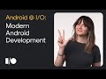3 things to know about Modern Android Development at Google I/O '22