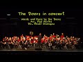 The Doors in concert, The Doors, arr. Paul Murtha