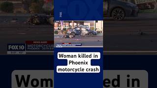 Woman killed in Phoenix motorcycle crash