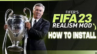 How To Install FIFER's Realism Mod For FIFA 23 PC | 1000+ Faces + 23/24 Squad Update