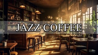 4K Cozy Coffee Shop Ambience - Morning Jazz for a Happy and Energetic Beginning