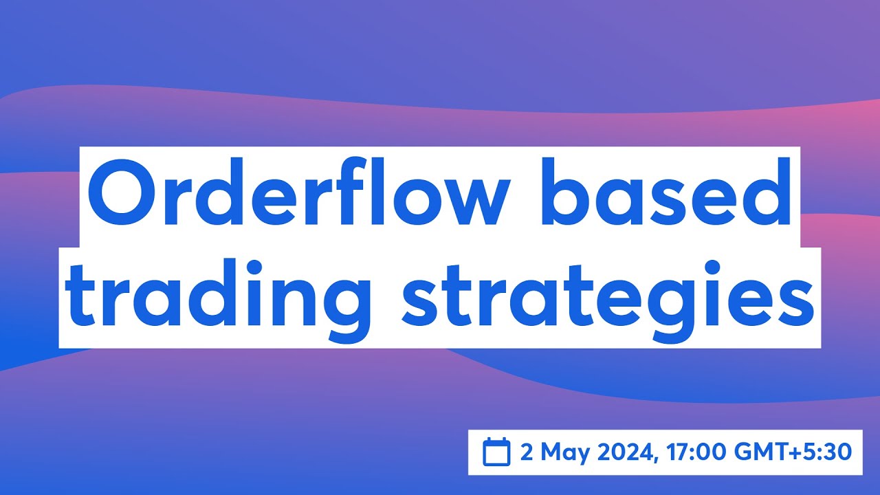 Orderflow Based Trading Strategies Youtube