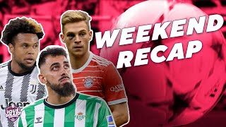 Juventus drama, Bayern Munich problems, Betis beat Villarreal, more! | Weekend Recap & Analysis