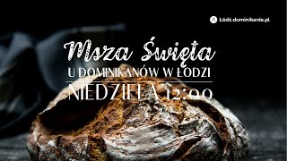 Święto Ofiarowania Pańskiego - 02.02.2025 - godz. 12:00