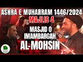 Majlis 4 | Imambargah Al-Mohsin, Karachi | Maulana Syed Ali Raza Rizvi | 4th Muharram 1446/2024.