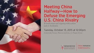 Meeting China Halfway: How to Defuse the Emerging US-China Rivalry