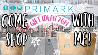 NEW IN PRIMARK CHRSTMAS GIFT IDEAS | COME SHOP WITH ME 2019