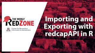 REDZone - Importing and Exporting with redcapAPI in R