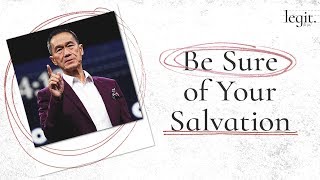 Legit - Be Sure of Your Salvation - Peter Tanchi