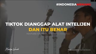 AWAS!! TIKTOK ADALAH ALAT INTELIJEN TIONGKOK!!! LEBIH BAHAYA DARI PENCURIAN BIODATA - Mardigu Wowiek