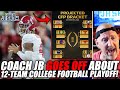 Coach JB GOES OFF About 12-Team College Football Playoff!