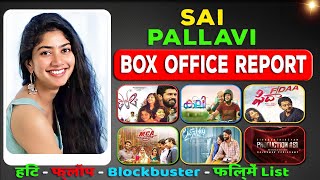 Sai Pallavi Hits and Flops All Movies Box Office Collection (2005-2023) all Films Name List Verdict