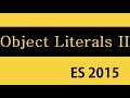 ES6 and Typescript Tutorial - 16 - Object Literals Part 2
