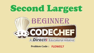 Second Largest || CodeChef || Beginner Level Problem Solved