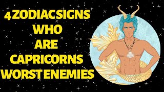 4 Zodiac Signs Who Are Capricorn's Worst Enemies