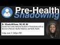 116 - Family Medicine - Dr. Allanda Williams, DO, MS, BA  | Virtual Pre-Health Shadowing Session