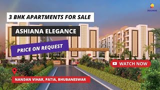 Ashiana Elegance | ☎+91-8448496089 | 3 BHK Apartments For Sale in Nandan Vihar Patia Bhubaneswar