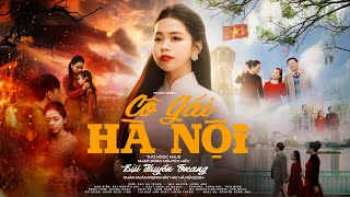 CÔ GÁI HÀ NỘI - Bùi Huyền Trang I OFFICIAL (Giải nhất giọng hát hay Hà Nội 2024)