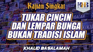 Tukar Cincin \u0026 Lempar Bunga Bukan Tradisi Islam