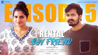 Rental Boyfriend Web Series | Episode 5 | Rupa Muggalla | Harsha Chaitanya | Eagle Entertainments