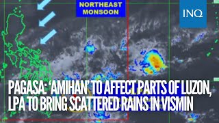 Pagasa: ‘Amihan’ to affect parts of Luzon, LPA to bring scattered rains in VisMin