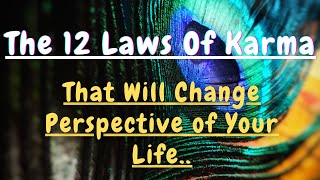 The 12 Laws Of Karma That Will Change Your Life | Law Of Karma | What Is karma? | Impact Of Karma