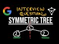 Symmetric Tree - LeetCode 101 - JavaScript