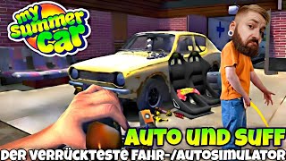 🚘BIER, SUFF UND AUTOS🤣🍺Der verrückteste Auto Simulator ist was für echte Autofans ｜ My Summer Car