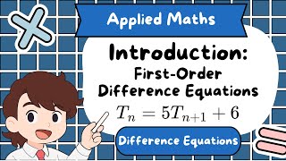 Applied Maths : First Order Difference Equations