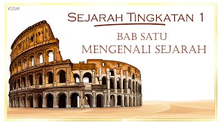 Sejarah Tingkatan 1 - Bab 1 | Nota Ringkas | KSSM